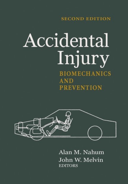 John W. Melvin, Alan M. Nahum - Accidental Injury, E-bok