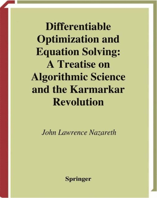 John L. Nazareth - Differentiable Optimization and Equation Solving, E-bok