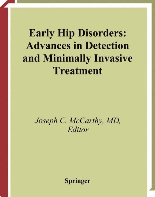 Joseph C. McCarthy - Early Hip Disorders, E-bok. Tillgänglighet: Lägg i varukorg
