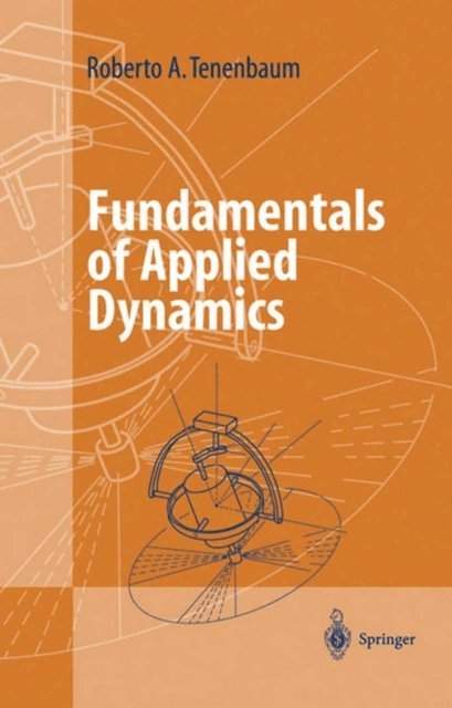 Roberto A. Tenenbaum - Fundamentals of Applied Dynamics, E-bok