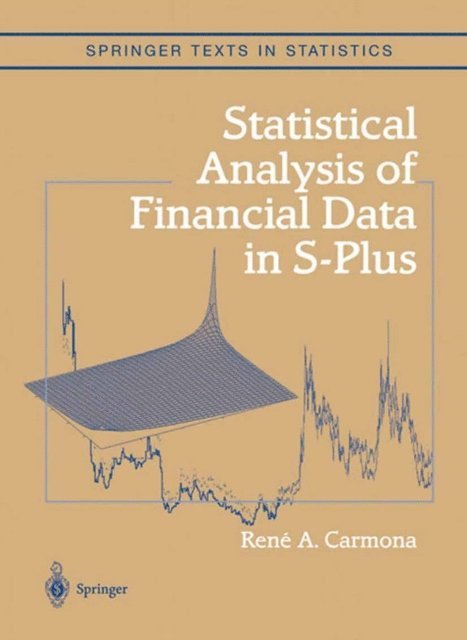 Rene Carmona - Statistical Analysis of Financial Data in S-Plus, E-bok