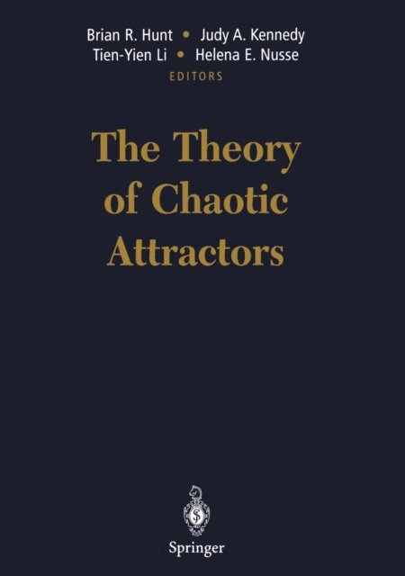 Helena E. Nusse, Tien-Yien Li, Judy A. Kennedy, Brian R. Hunt - Theory of Chaotic Attractors, E-bok