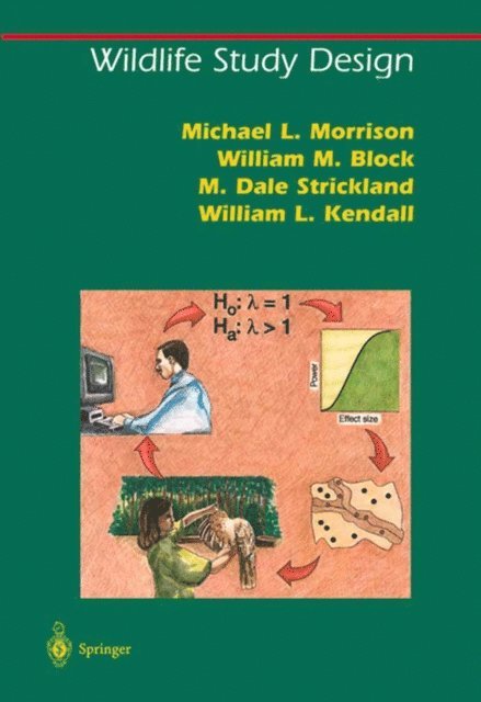M. Dale Strickland, William M. Block, W.L. Kendall, Michael L. Morrison - Wildlife Study Design, E-bok