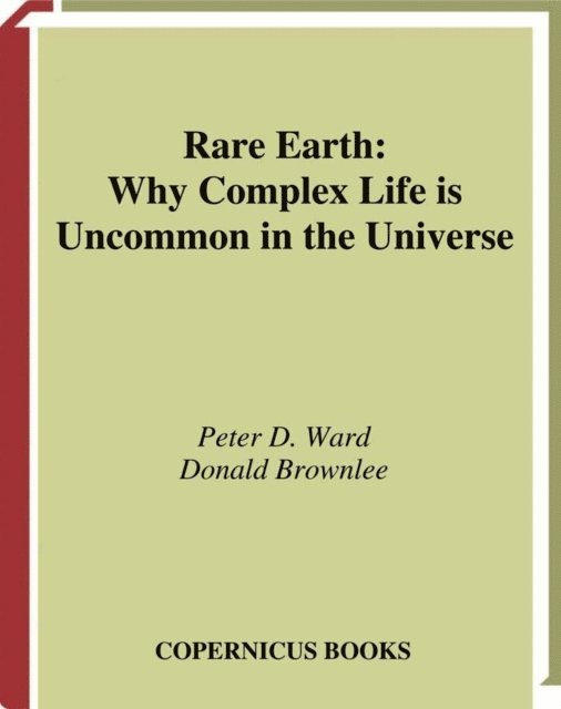 Donald Brownlee, Peter D. Ward - Rare Earth, E-bok