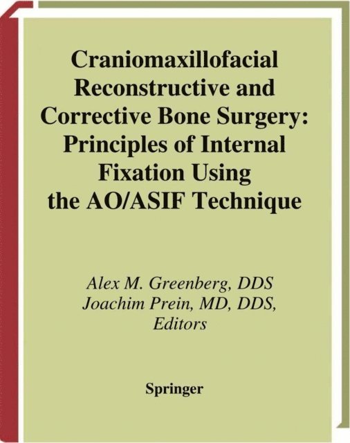 Joachim Prein, Alex M. Greenberg - Craniomaxillofacial Reconstructive and Corrective Bone Surgery, E-bok