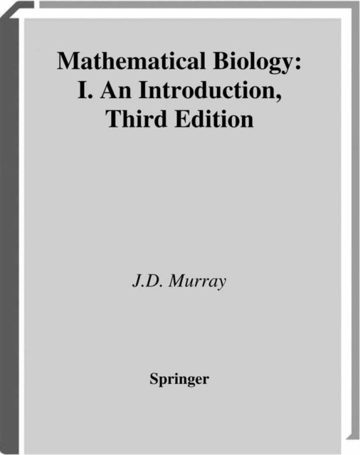James D. Murray - Mathematical Biology, E-bok