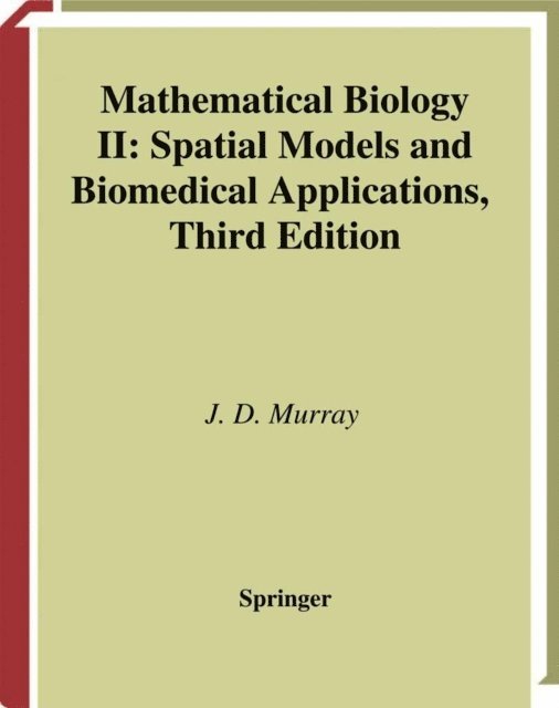 James D. Murray - Mathematical Biology II, E-bok