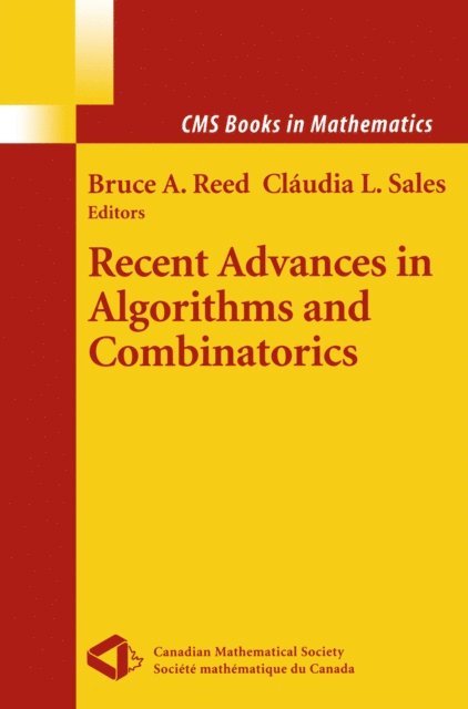 Claudia L. Linhares-Sales, Bruce A. Reed - Recent Advances in Algorithms and Combinatorics, E-bok