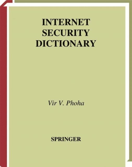 Vir V. Phoha - Internet Security Dictionary, E-bok