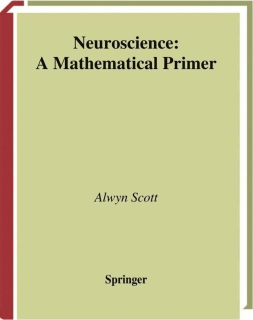 Alwyn Scott - Neuroscience, E-bok