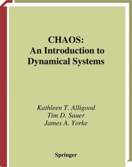 James A. Yorke, Tim D. Sauer, Kathleen T. Alligood - Chaos, E-bok