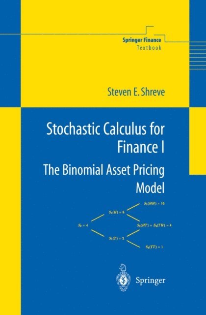 Steven Shreve - Stochastic Calculus for Finance I, E-bok