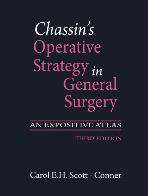 Chassin's Operative Strategy in General Surgery, E-bok