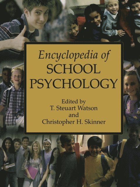 Christopher H. Skinner, T. Stuart Watson - Encyclopedia of School Psychology, E-bok
