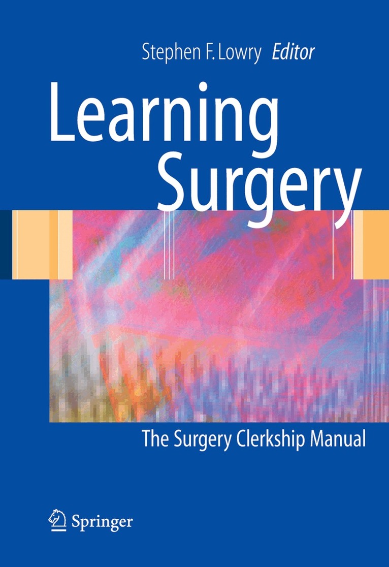 Stephen F. Lowry - Learning Surgery, Inbunden
