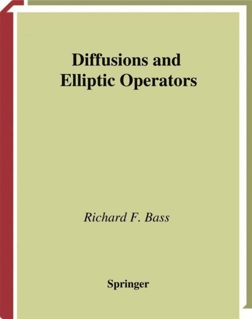 Richard F. Bass - Diffusions and Elliptic Operators, E-bok