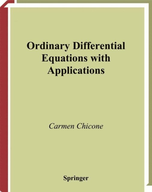Carmen Chicone - Ordinary Differential Equations with Applications, E-bok