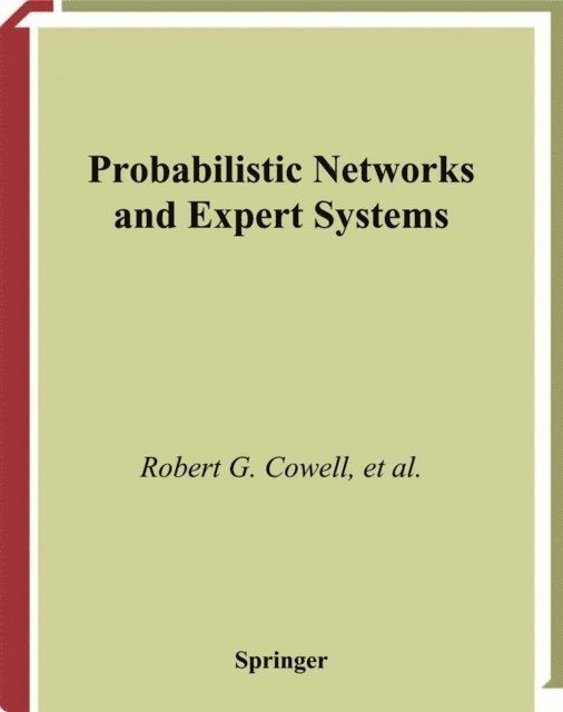 David J. Spiegelhalter, Steffen L. Lauritzen, Philip Dawid, Robert G. Cowell - Probabilistic Networks and Expert Systems, E-bok