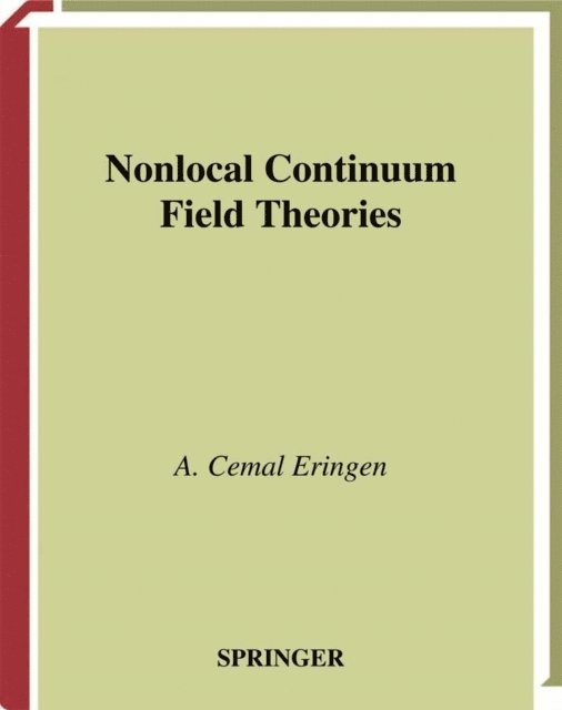 A. Cemal Eringen - Nonlocal Continuum Field Theories, E-bok