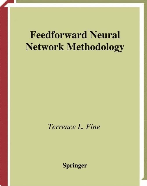 Terrence L. Fine - Feedforward Neural Network Methodology, E-bok