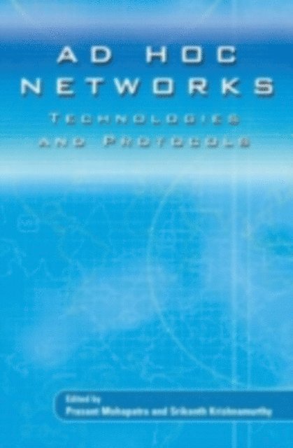 Srikanth Krishnamurthy, Prasant Mohapatra - AD HOC NETWORKS, E-bok