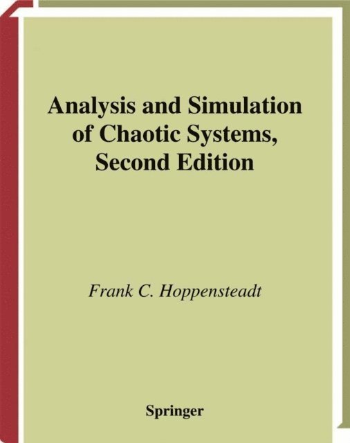 Frank C. Hoppensteadt - Analysis and Simulation of Chaotic Systems, E-bok
