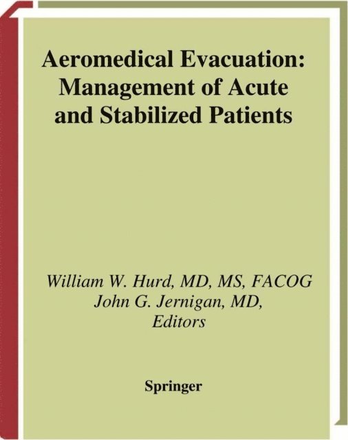 John G. Jernigan, William W. Hurd - Aeromedical Evacuation, E-bok