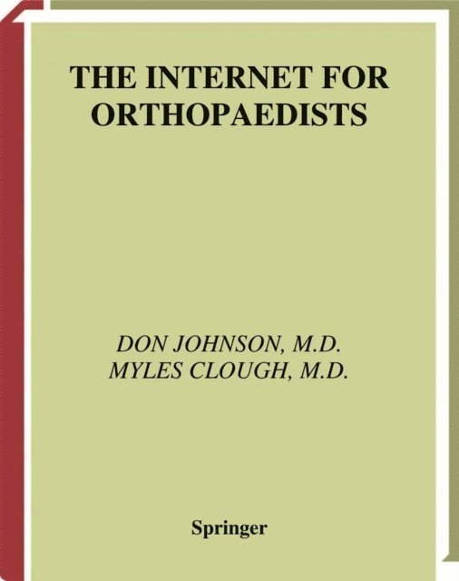 Myles Clough, Don Johnson - Internet for Orthopaedists, E-bok