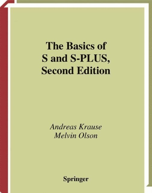 Melvin Olson, Andreas Krause - Basics of S and S-PLUS, E-bok