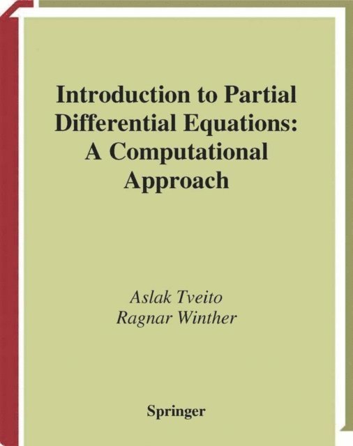 Ragnar Winther, Aslak Tveito - Introduction to Partial Differential Equations, E-bok