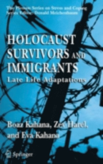 Eva Kahana, Zev Harel, Boaz Kahana - Holocaust Survivors and Immigrants, E-bok
