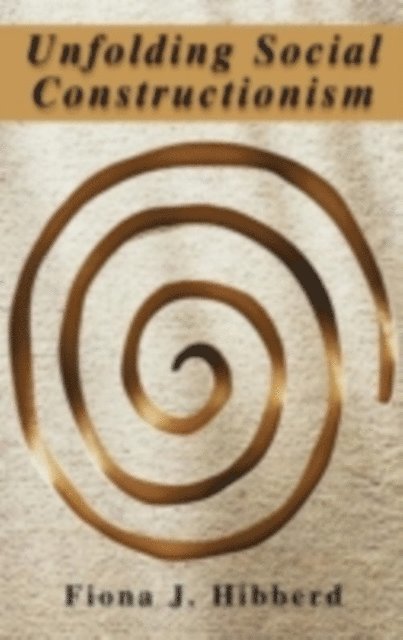 Fiona J. Hibberd - Unfolding Social Constructionism, E-bok