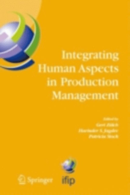Patricia Stock, Harinder Singh Jagdev, Gert Zulch - Integrating Human Aspects in Production Management, E-bok