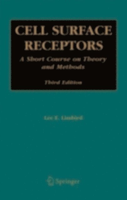 Lee E. Limbird - Cell Surface Receptors, E-bok