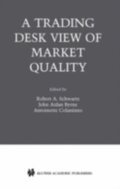 Trading Desk View of Market Quality