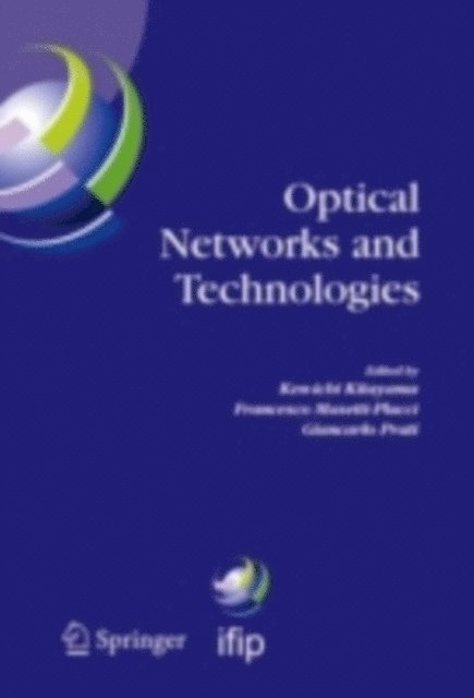 Giancarlo Prati, Francesco Masetti-Placci, Ken-ichi Kitayama - Optical Networks and Technologies, E-bok
