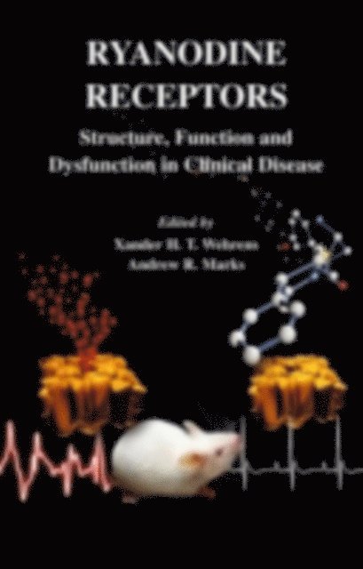 Andrew R. Marks, Xander H. T. Wehrens - Ryanodine Receptors, E-bok