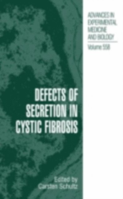 Carsten Schultz - Defects of Secretion in Cystic Fibrosis, E-bok