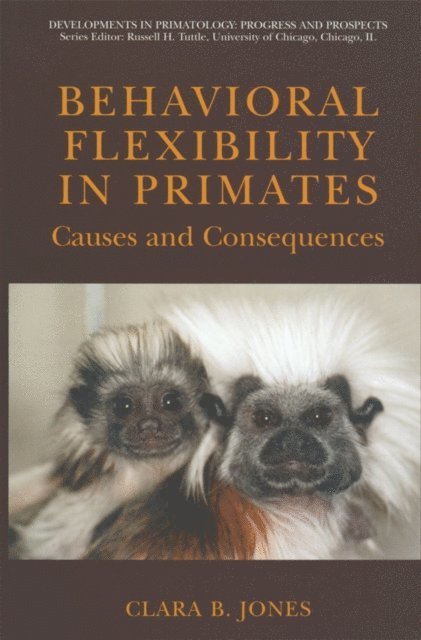 Clara Jones - Behavioral Flexibility in Primates, E-bok