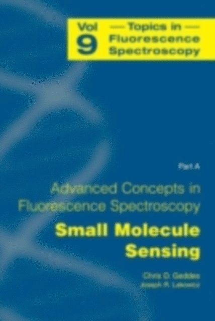 Joseph R. Lakowicz, Chris D. Geddes - Advanced Concepts in Fluorescence Sensing, E-bok