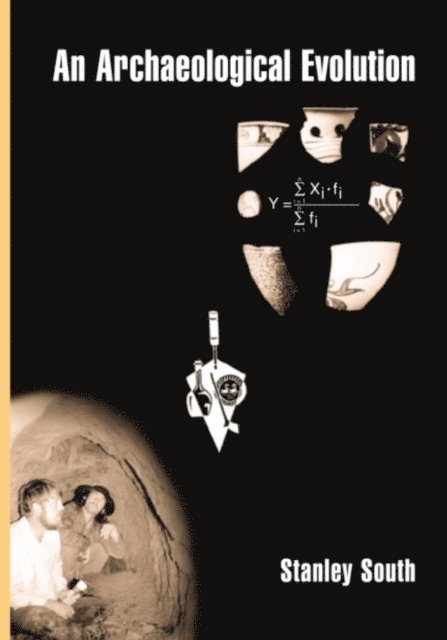 Stanley South - Archaeological Evolution, E-bok