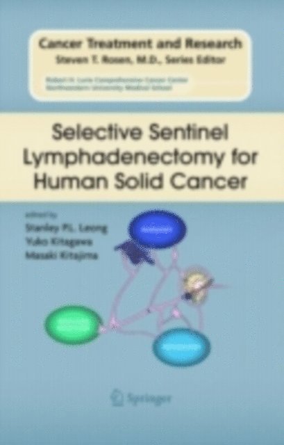 Masaki Kitajima, Yuko Kitagawa, Stanley P. L. Leong - Selective Sentinel Lymphadenectomy for Human Solid Cancer, E-bok