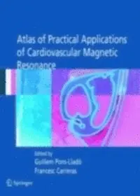 Atlas of Practical Applications of Cardiovascular Magnetic Resonance