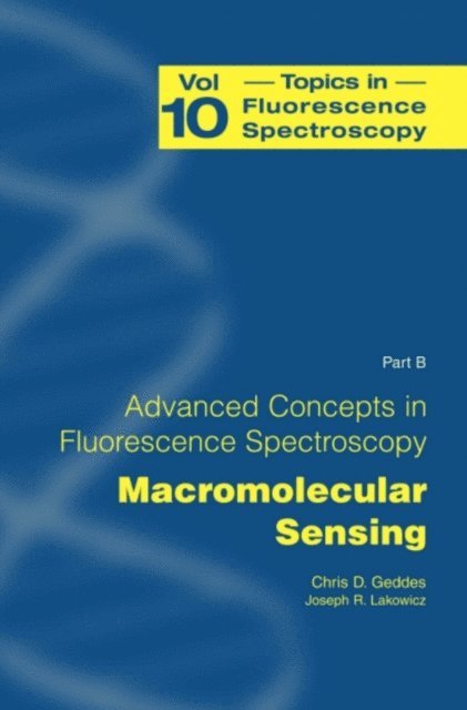 Joseph R. Lakowicz, Chris D. Geddes - Advanced Concepts in Fluorescence Sensing, E-bok