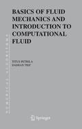 Basics of Fluid Mechanics and Introduction to Computational Fluid Dynamics