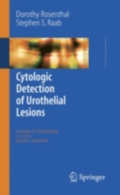 Stephen S. Raab, Dorothy L. Rosenthal - Cytologic Detection of Urothelial Lesions, E-bok
