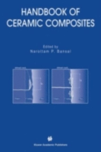 Narottam P. Bansal - Handbook of Ceramic Composites, E-bok