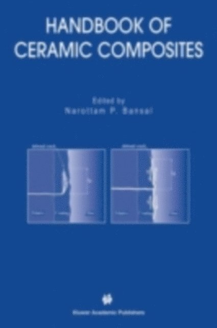 Narottam P. Bansal - Handbook of Ceramic Composites, E-bok