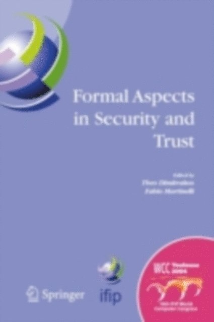 Fabio Martinelli, Theo Dimitrakos - Formal Aspects in Security and Trust, E-bok