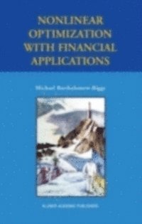 Michael Bartholomew-Biggs - Nonlinear Optimization with Financial Applications, E-bok